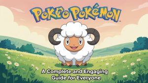 Wooloo Pokémon: A Complete and Engaging Guide for Everyone