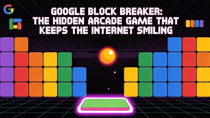 Google Block Breaker: The Hidden Arcade Game That Keeps the Internet Smiling