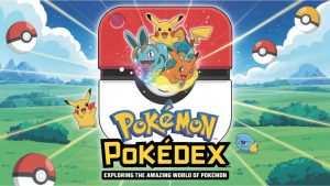 Pokémon Pokédex: Exploring the Amazing World of Pokémon